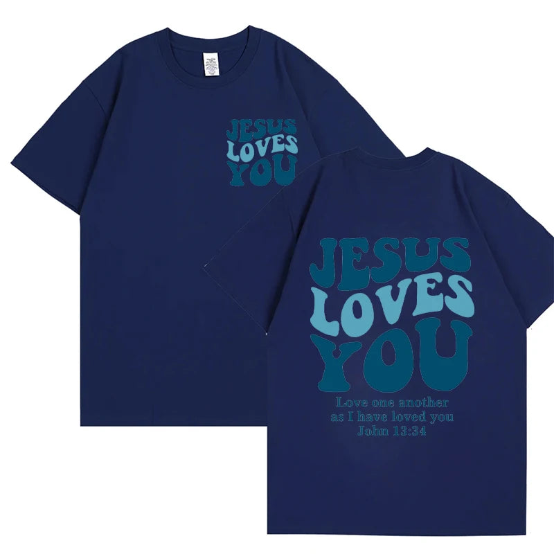 Jesus Loves You T-Shirt