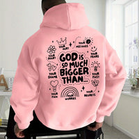 God Is So Much Bigger Than Hoodie