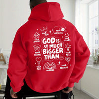 God Is So Much Bigger Than Hoodie
