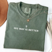 His Way Is Better Christian T-shirt