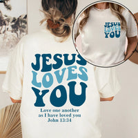 Jesus Loves You T-Shirt