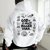God Is So Much Bigger Than Hoodie