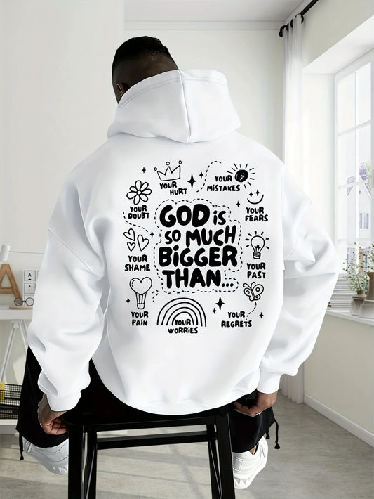 God Is So Much Bigger Than Hoodie